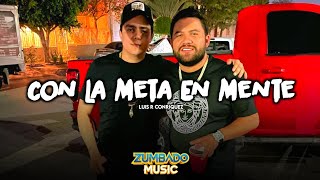 Luis R Conriquez - Con La Meta En Mente (Corridos 2021)