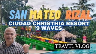 FAMOUS TOURIST DESTINATION IN THE PHILIPPINES|SAN MATEO RIZAL'S PRIDE|CIUDAD CHRISTHIA RESORT