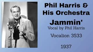 Phil Harris and his orchestra - Jammin' - 1937