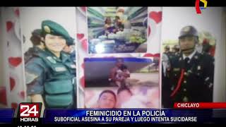 Chiclayo: suboficial asesina a su esposa e intenta suicidarse