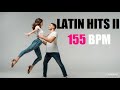 latin hits ii 155 bpm