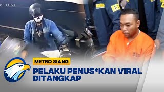 Pelaku Penus*kan di Video Viral Ditangkap - [Berantas]