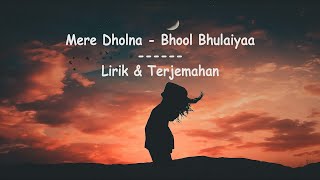 Mere Dholna | Lirik Terjemahan + sargam | Bhool Bhulaiyaa | Shreya Ghoshal, M.G. Sreekumar