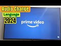 Change Amazon Prime Video Audio Language In Any Smart TV | Movie Me Audio Language Kaise Change Kare