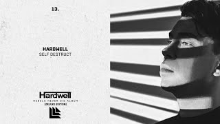 Hardwell - SELF DESTRUCT (Extended Mix)