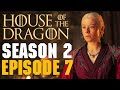 House of the Dragon Season 2 Episode 7 Review - One of the Best Episodes?