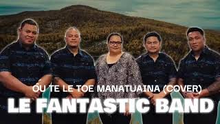 Le Fantastic Band - Ou Te Le Toe Manatuaina (Cover)