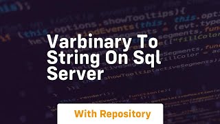 varbinary to string on sql server