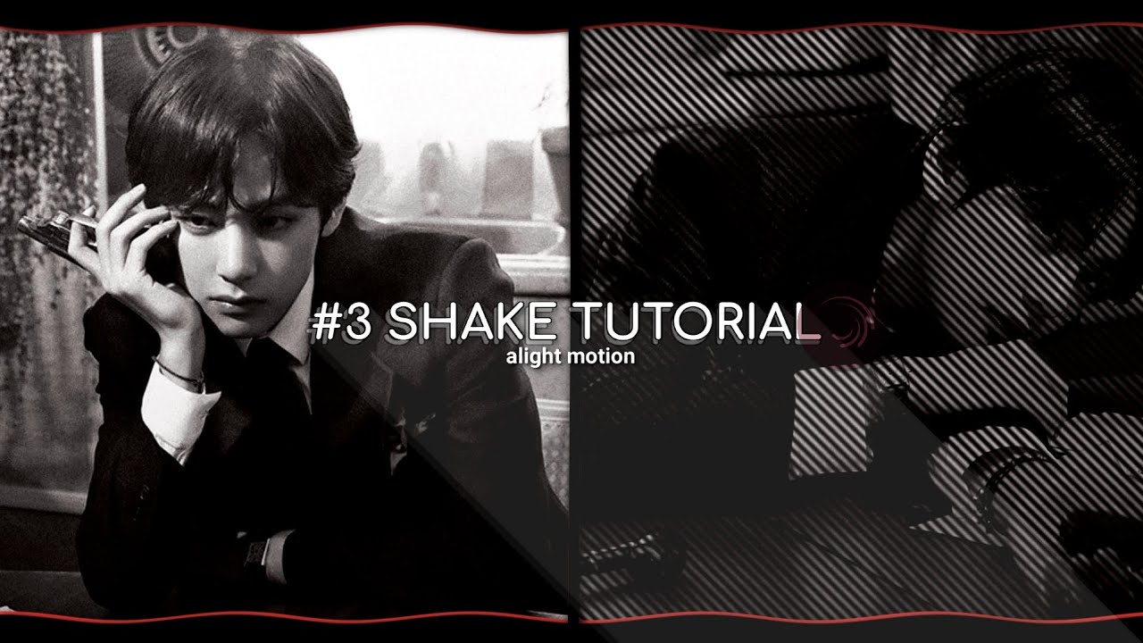 Shake Tutorial Alight Motion Youtube