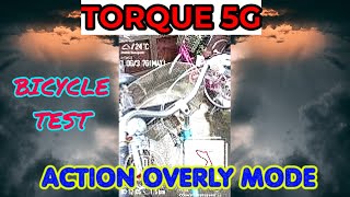 Torque 5G Android Phone Using Action Overly Camera  Bicycle Test Accessories