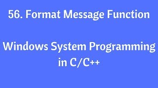 56.Format Message Function - Windows System Programming in C/C++