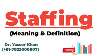 Staffing - Meaning & Definition