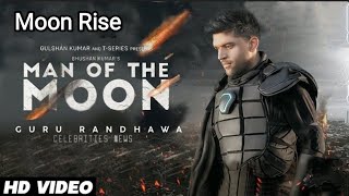 Guru Randhawa : Moon Rise (Official Video) Pegya Shama Ne Hun Yaad Teri Ne Ajana Song | Punjabi Song
