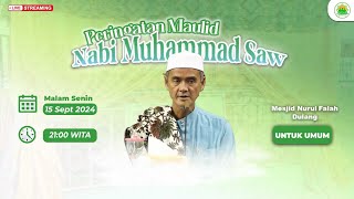 Peringatan Maulid Nabi Muhammad SAW - Mesjid Nurul Falah Dulang | Malam Senin, 15 September 2024