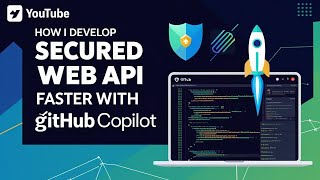 GitHub Copilot | How i develop Secured WEB API faster #githubcopilot #github