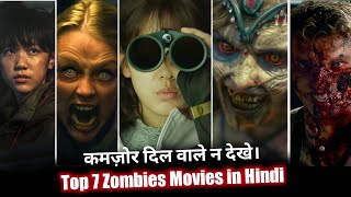 Top 7 Best Zombie movies in Hindi dubbed world best movies available on netflix, amazon prime