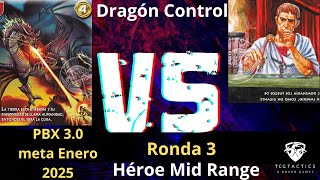 Tercera Ronda: Dragón Control vs. Héroe Mid Range | TCG Mitos y Leyendas 3.0 Racial | Meta Enero