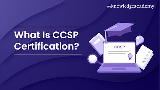 What Is CCSP Certification? | Certified Cloud Security Professional | The Knowledge Academy