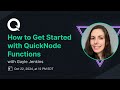 How to Get Started with QuickNode Functions