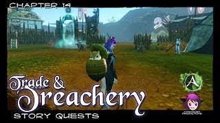 (Outdated. Check below) ArcheAge - Story Quests Chapter 14: Trade and Treachery