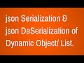 Json Serialization and DeSerialization of Dynamic Objects