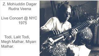 Todi, Lalit Todi, Megh Malhar, Miyan Malhar, 1975, Z. Mohiuddin Dagar, Live Concert. New York