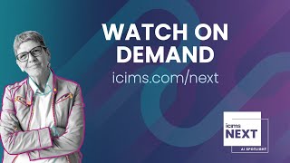 iCIMS Next: A spotlight on AI