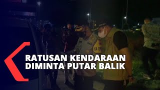 Ratusan Kendaraan Diminta Putar Balik