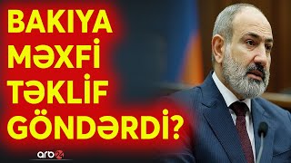 İrəvanın məxfi Qarabağ oyunu: Paşinyan Bakıya kritik sənədi göndərdi - CANLI