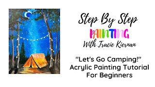 How To Paint "Let's Go Camping!" Acrylic Painting Tutorial