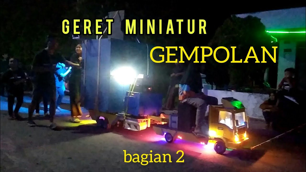 Bag 2 Geret Miniatur Gempolan Youtube
