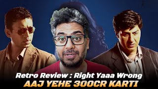 Another Gadar 2? Retro Review Right Yaaa Wrong, Aaj Sunny Deol Yeh thriller movie 300cr karti 🔥