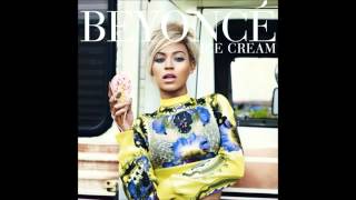 Beyoncé - Ice Cream (Full Track)