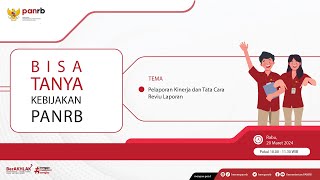 [LIVE] Bisa Tanya Kebijakan PANRB: Pelaporan Kinerja dan Tata Cara Reviu Laporan