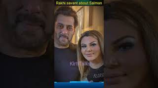 Rakhi Sawant about salman khan #salmankhan #rakhisawant