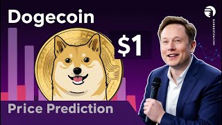 Will Dogecoin Reach $1? | Elon Musk's Role \u0026 Price Prediction 2025