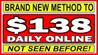**BRAND NEW METHOD** - EASY Way To Earn MONEY Online | Make $138 Daily (PAYING NOW!)