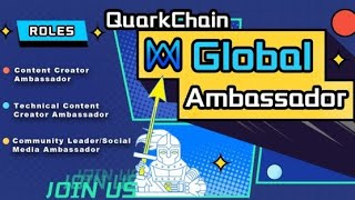 QuarkChain Global Elçi Programı | Yeni İçerik Oluşturucu Rolleri Mevcut