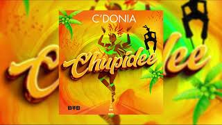 C'Donia - Chupidee | 2023 Soca | Trinidad