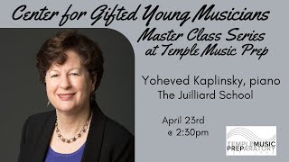 Center for Gifted Young Musicians Master Class with pianist Yoheved Kaplinsky