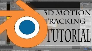 Blender 3D Motion Tracking Tutorial