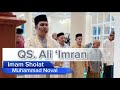 Imam Sholat Magrib | Muhammad Noval | Surat Al-Fatihah & Surat Ali- Imran