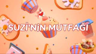 Suzi'nin Mutfağı - İntro :)💖