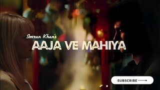 Aaja We Mahiya Video song | Imran Khan Song | Sare Tare Tod Lava Song| New song |