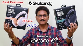 Best Features for the price Skullcandy Hesh ANC Wireless Headphones Unboxing in Telugu...