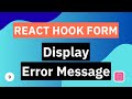Display Error Message | React Hook Form Tutorial