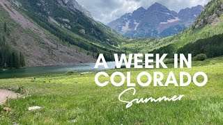A WEEK IN COLORADO - (THINGS TO DO IN SUMMER)