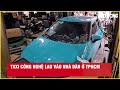 Taxi công nghệ lao vào nhà dân ở TPHCM| Báo Lao Động