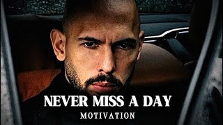 Andrew Tate motivation: Never Miss A Day |Andrew Tate motivational speech.