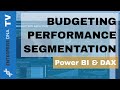 Budgeting Performance Segmentation - Analytical Technique For Power BI Using DAX